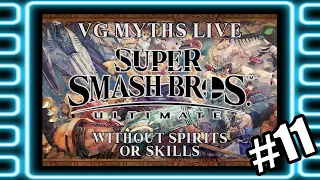 VG Myths Live - Smash Ultimate Hard 100% Without Spirits or Skills *DAY 11*