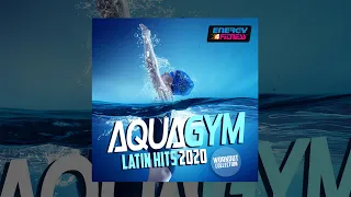 E4F - Aqua Gym Latin Hits 2020 Workout Collection - Fitness & Music 2020