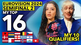 Eurovision ESC 2024 | My TOP 16 | Second Semifinal (My 10 Qualifiers)
