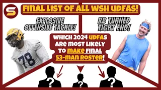 🎥WSH's FINAL List of UDFAs! Who WILL Make 53 Man Roster?! + Signed RB Turned TE & EXPLOSIVE OT!🚨