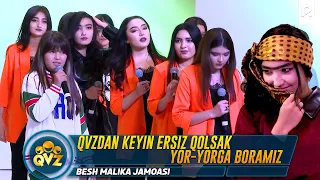 QVZ 2022 | Besh malika jamoasi - QVZdan keyin ersiz qolsak yor-yorga boramiz