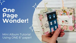 Mini Album - One Page Wonder - With ONE 6" Paper - Tutorial - Snail Mail Ideas - Use Your Scraps!