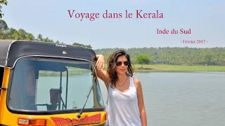 Mon voyage dans le Kerala - Inde du Sud - Février 2017