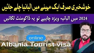 Albania Visa for Pakistani 2024 | Albania Visa Processing Time | Albania Visa Requirements