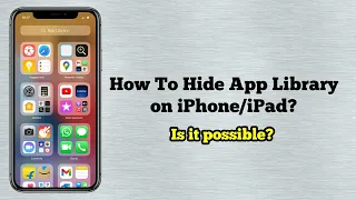 How To Hide/Remove App Library on iPhone/iPad iOS 17?