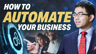 7 Steps To 10X Your Business | How To Automate Your Business [Ft. Desmond Soon]