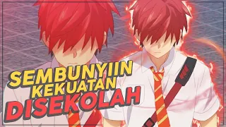 10 Anime Overpower MC Menyembunyikan Kekuatan Aslinya di Sekolah!!