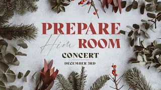 2021 Advent Concert | "Prepare Him Room"