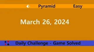 Microsoft Solitaire Collection | Pyramid Easy | March 26, 2024 | Daily Challenges