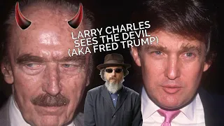 Larry Charles Sees the Devil (aka Fred Trump) (Best of Office Hours 6/25/20)
