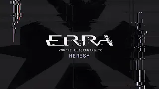 ERRA - Heresy