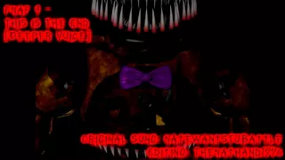 FNaF 4 - This Is The End [Deeper Voice]