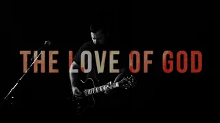 The Love of God | Reawaken Hymns | Official Music Video