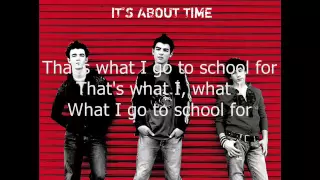 01. What I Go To School For (It's About Time) Jonas Brothers (HQ + LYRICS)