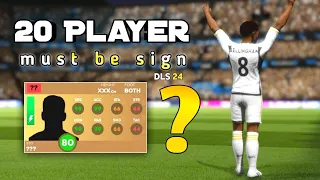 20 Player You Must be Sign in DLS 24💥Dream League Soccer 2024