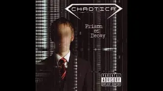 CHAOTICA - Prison of Decay