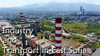 Industry and Transport in East Sofia - the rich industrial landscape around Druzhba [4k drone]