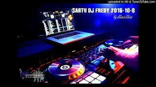 SABTU DJ FREDY 2016-10-8