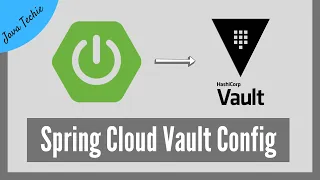 Spring Cloud Vault Config Example | Secrets Management | JavaTechie