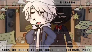 Sans Au react to the Mandela Catalogue (Overthrone and Vol1) 1/? part RUS/ENG