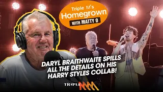Daryl Braithwaite Spills ALL The Details On His Harry Styles Collab | Triple M Homegrown