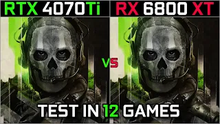 RTX 4070 Ti  vs RX 6800 XT | Test in 12 Games | 1440p & 2160p