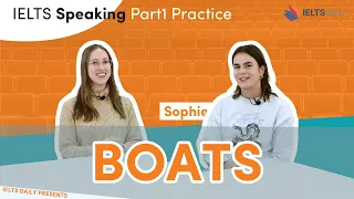 BOATS 🚣⛴️🚢 - IELTS Speaking Part 1 - Ideas for vocabulary and exam tips