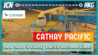 [ENG] How Good is CATHAY PACIFIC’s Business Class? ㅣICN to HKG | A350-1000