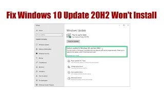 Fix Windows 10 Update 20H2 Won't Install