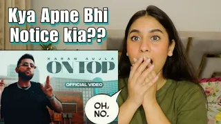 On Top Karan Aujla Reaction | By Illumi Girl