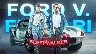 [4K]  Ford v. Ferrari  - Edit [Sleepwalker]