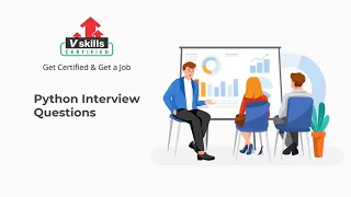 Python Interview Questions by Vskills Certifications