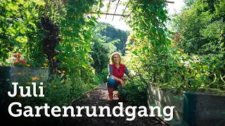 Gartenrundgang Ende Juli | + Tipps: Was kann man noch ansäen und pflanzen? 🌱🌼