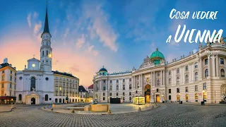 Viaggio a VIENNA - Cosa vedere assolutamente, itinerario luoghi da visitare in 4K