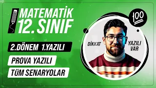 12.Sınıf 2.Dönem 1.Yazılı Soruları | Tüm Senaryolarla Prova Yazılı | 12.Sınıf Matematik