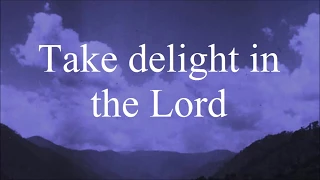 Take Delight In the Lord (Lyrics)
