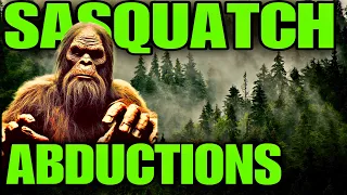 SASQUATCH Abducts Native Women !