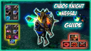 Chaos Knight Nessaj Guide | Несаж или Несай?) Герой который не в мете на 85 карте