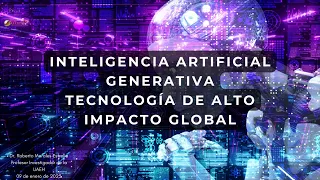 Inteligencia Artificial Generativa Tecnología de Alto Impacto Global