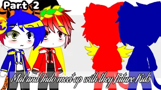 Mal and Indo meet up with they Future Kids|Part 2 | Gacha life version|Not Ship