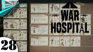 Let's Play War Hospital - Part 28 (Running Out of Resources)