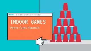 Indoor Activity for Kids- Paper Cups Pyramid