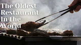 The Oldest Restaurant in The WORLD