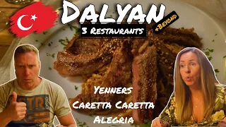 Dalyan | 3 Restaurants Part 1 | Yeners Place, Caretta Caretta & Alegria Brasserie