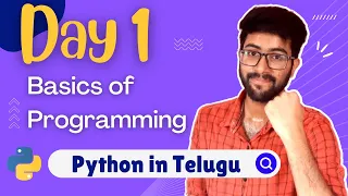 Day 1 : Basics of Programming | Python Course in Telugu | Vamsi Bhavani