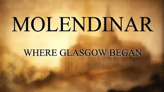 MOLENDINAR - Where Glasgow Began