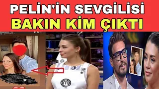 Masterchef Pelin'in Sevgilisi Çıka Çıka Kim Çıktı!