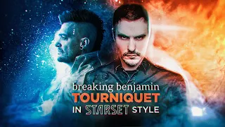 Breaking Benjamin "Tourniquet" in STARSET style