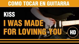 Como tocar I was made for loving you de  Kiss en  Guitarra, aprende la cancion completa !!