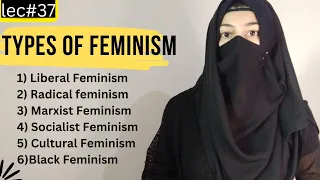 6 Types of Feminism || Radical, Liberal,Marxist,Socialist,Cultural and black Feminism in Urdu Hindi